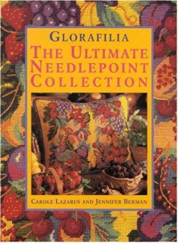 glorafilia the ultimate needlepoint collection Kindle Editon